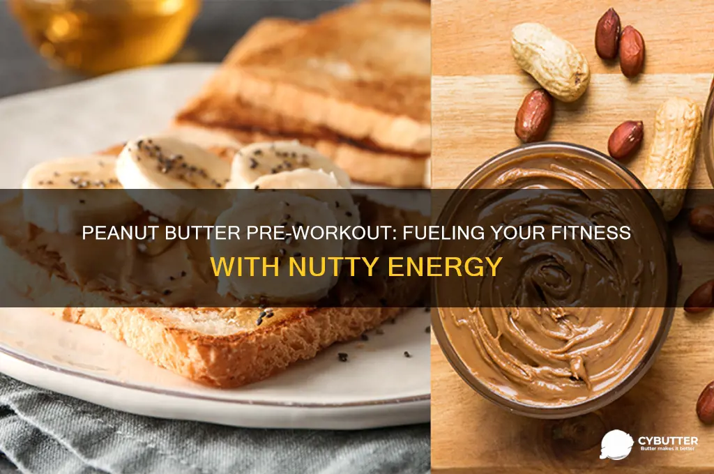 is peanut butter good pre workout