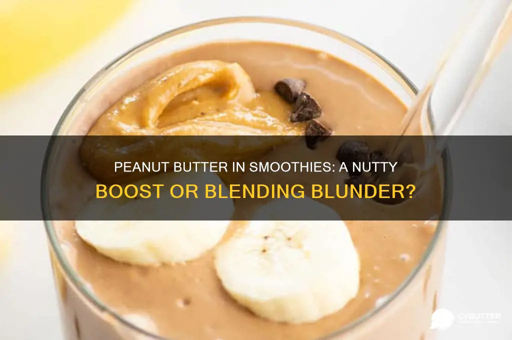 is peanut butter good to add to smootjies