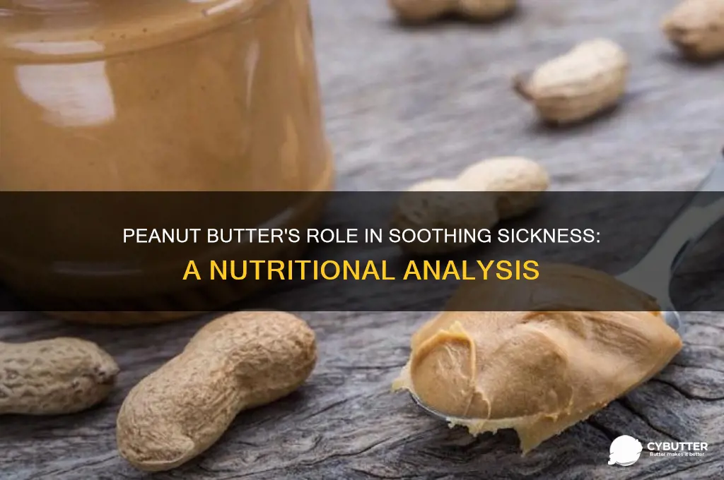 is peanut butter good when youre sick