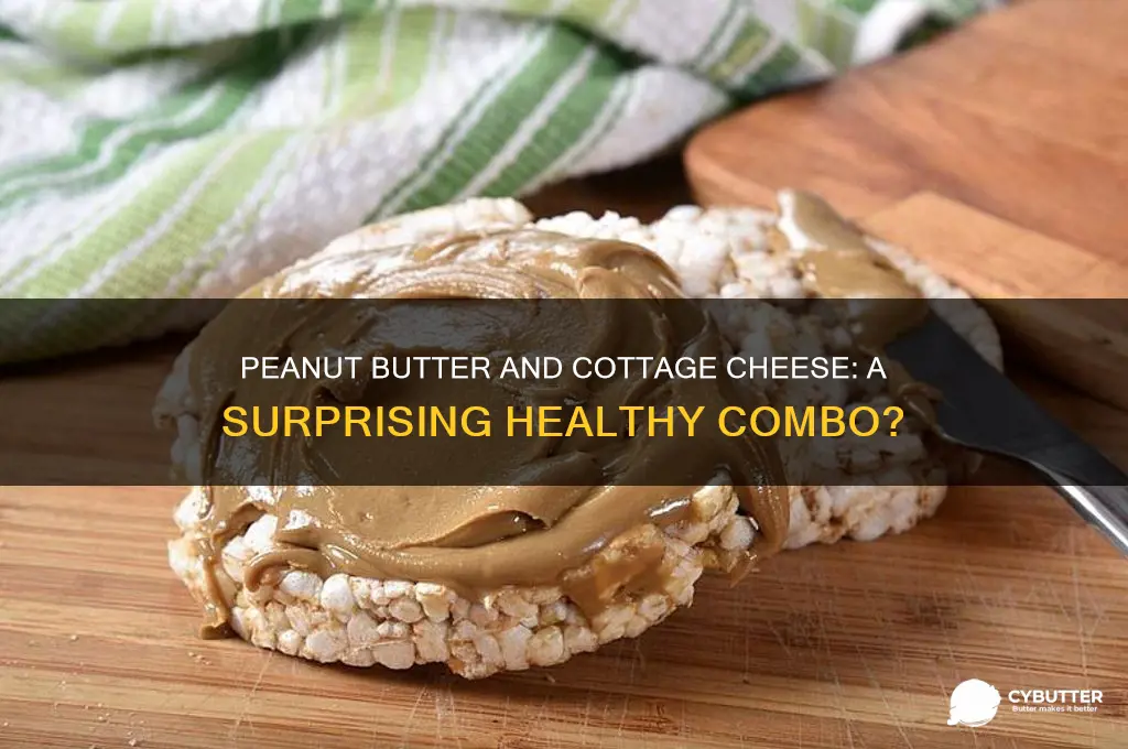is peanut butter good with cottage cheese