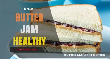 Exploring the Nutritional Benefits of Peanut Butter and Jelly