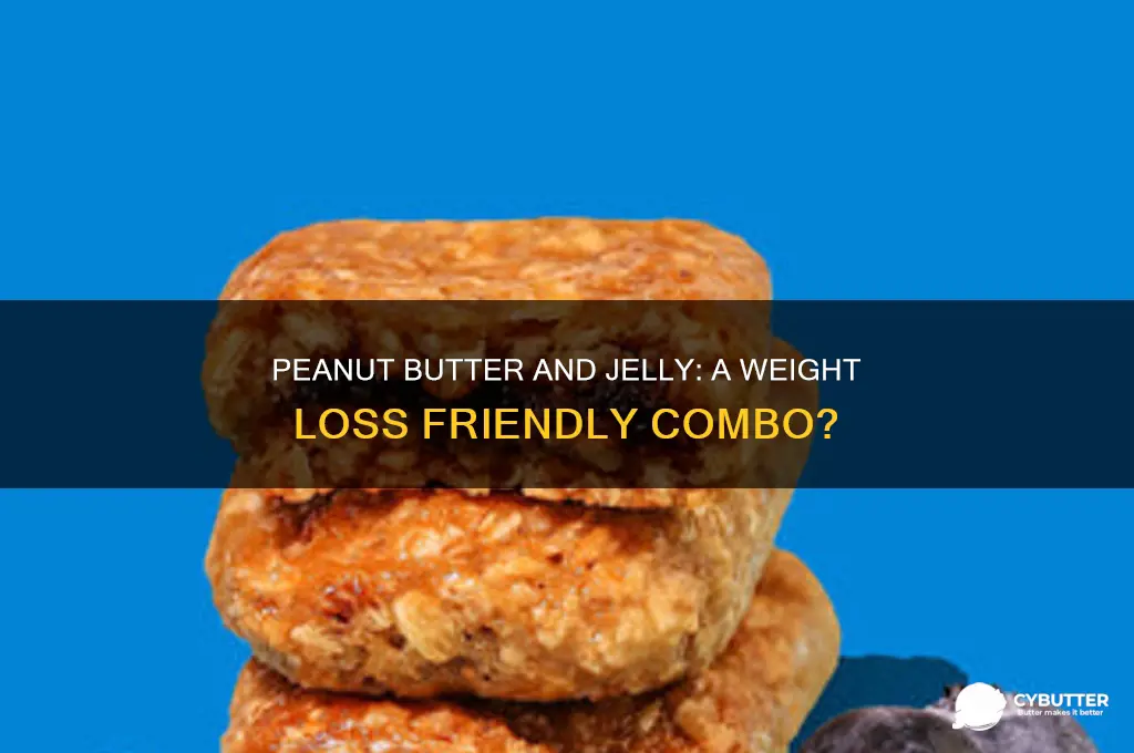 is peanut butter jelly good for weight loss