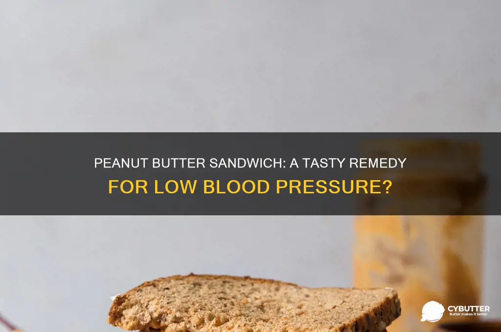 is peanut butter sandwich good for low blood pressure