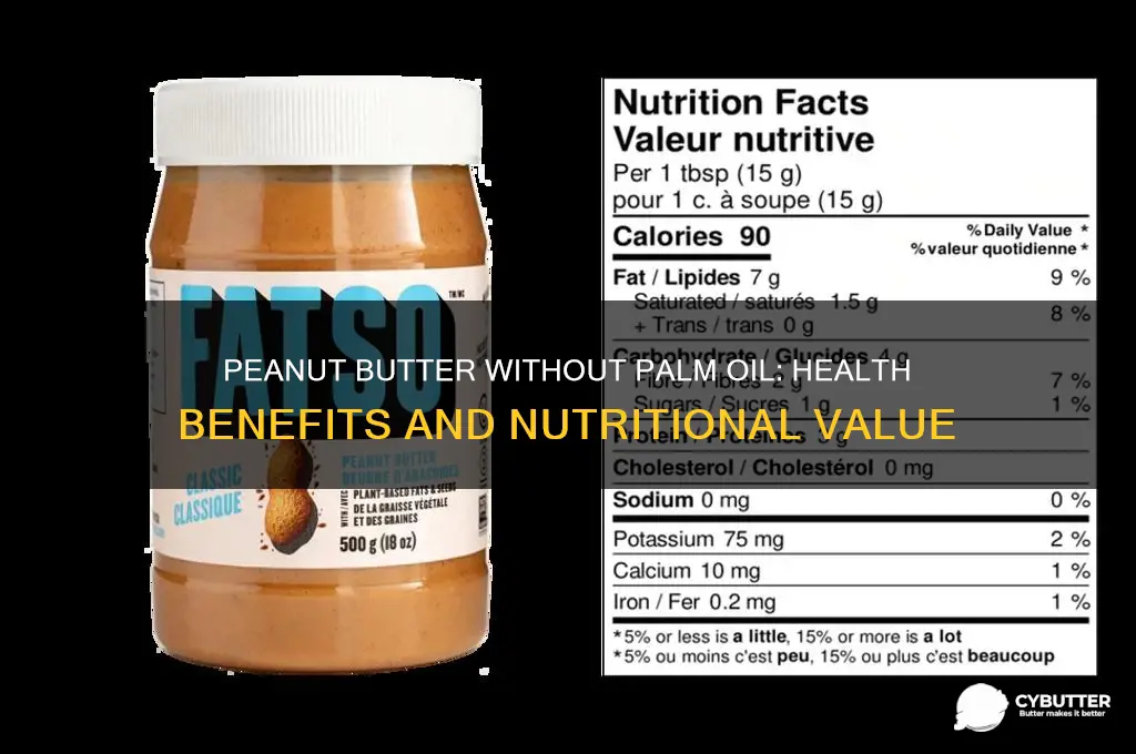 is peanut butter without palm oil good for you