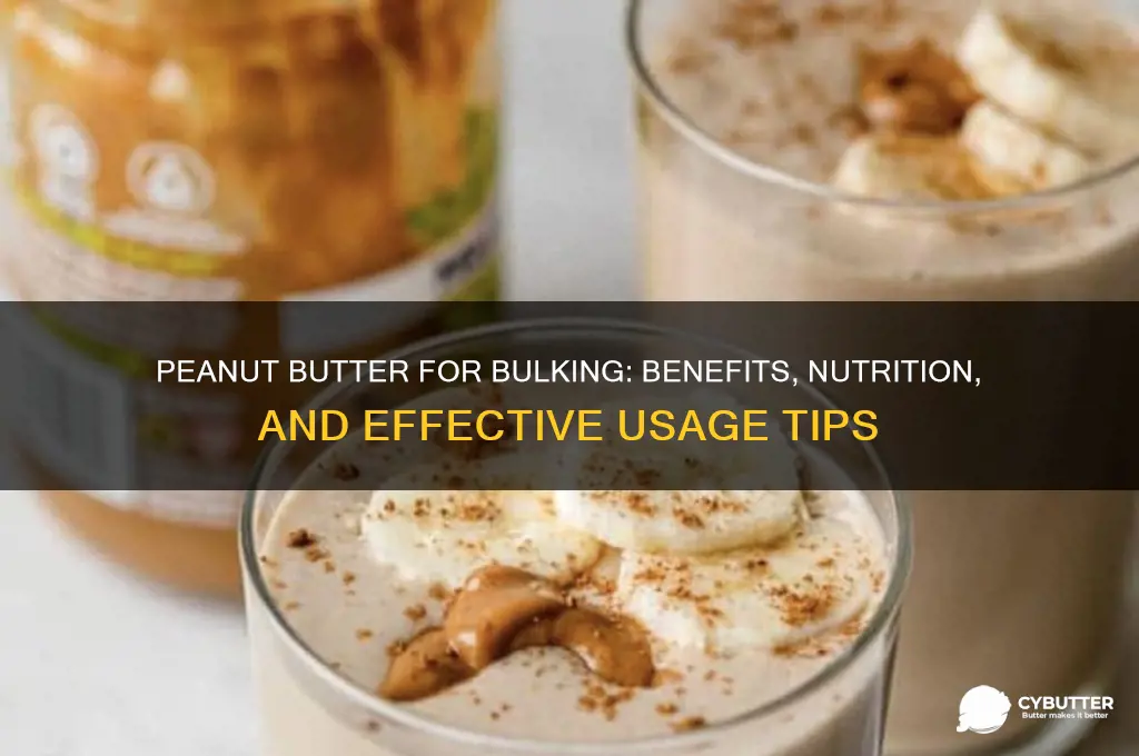 is penut butter good for bulking