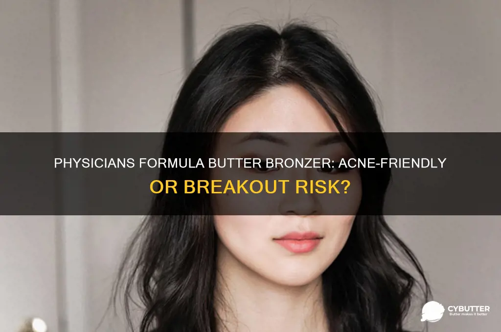is physicians formula butter bronzer good for acne prone skin