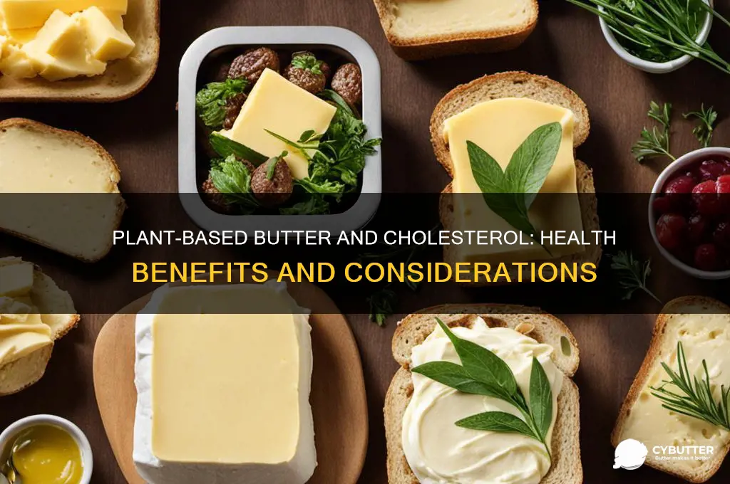 is plant based butter good for cholesterol