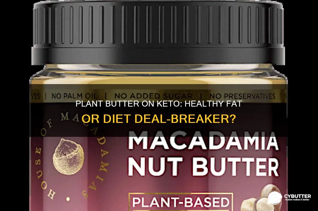 is plant butter good for keto diet