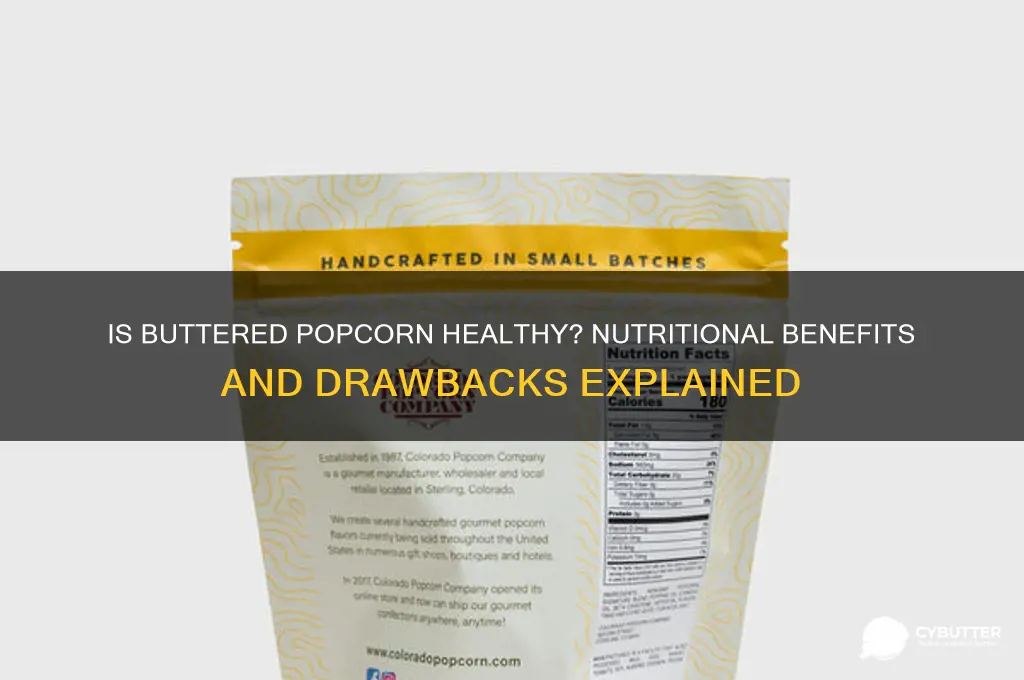 is popcorn good for you with butter