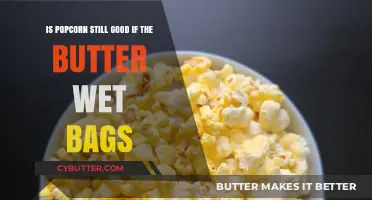 Wet Butter Bags: Does Popcorn Stay Fresh and Tasty?