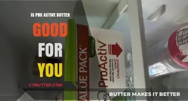 Is Proactive Butter Healthy? Uncovering the Truth About Its Benefits