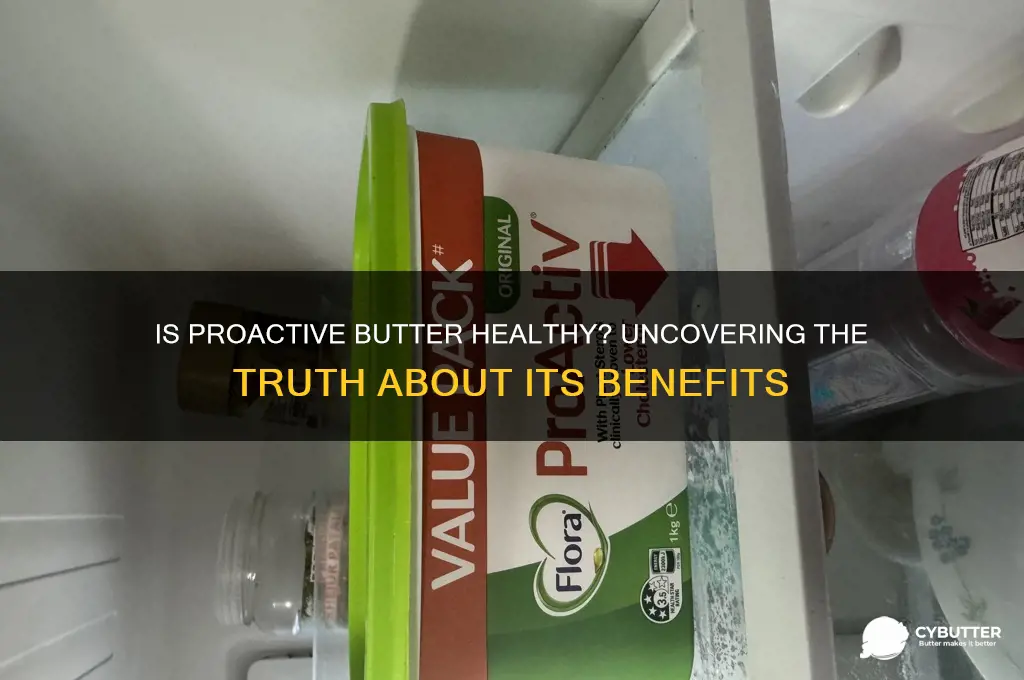 is pro active butter good for you