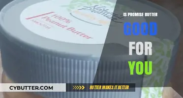 Is Promise Butter Healthy? Uncovering the Truth About Its Benefits