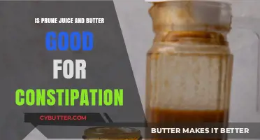 Prune Juice and Butter: Effective Constipation Relief or Myth?