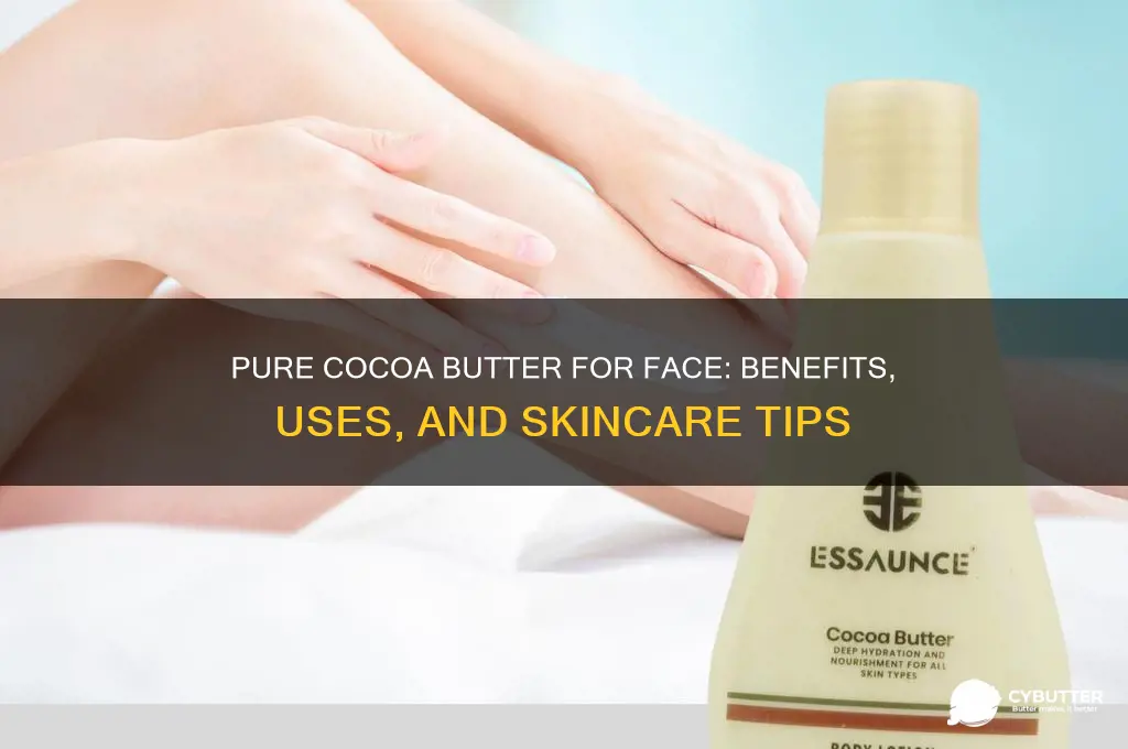 is pure cocoa butter good for face