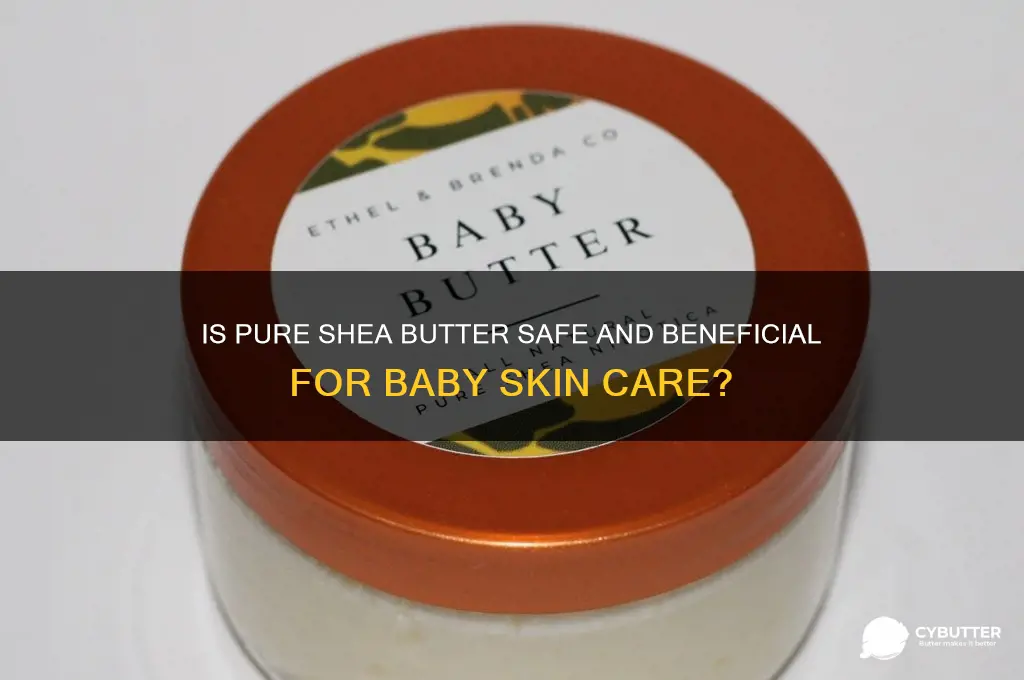 is pure shea butter good for babies