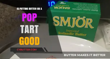 Butter on Pop-Tarts: A Delicious Twist or Culinary Crime?