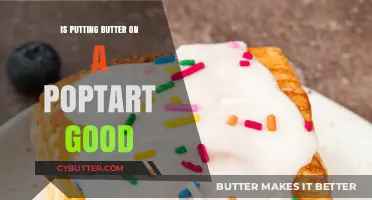 Butter on Pop-Tarts: A Delicious Trend or Culinary Crime?