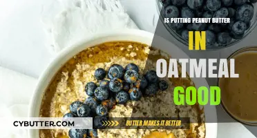 Peanut Butter in Oatmeal: A Nutty Breakfast Boost or Bust?