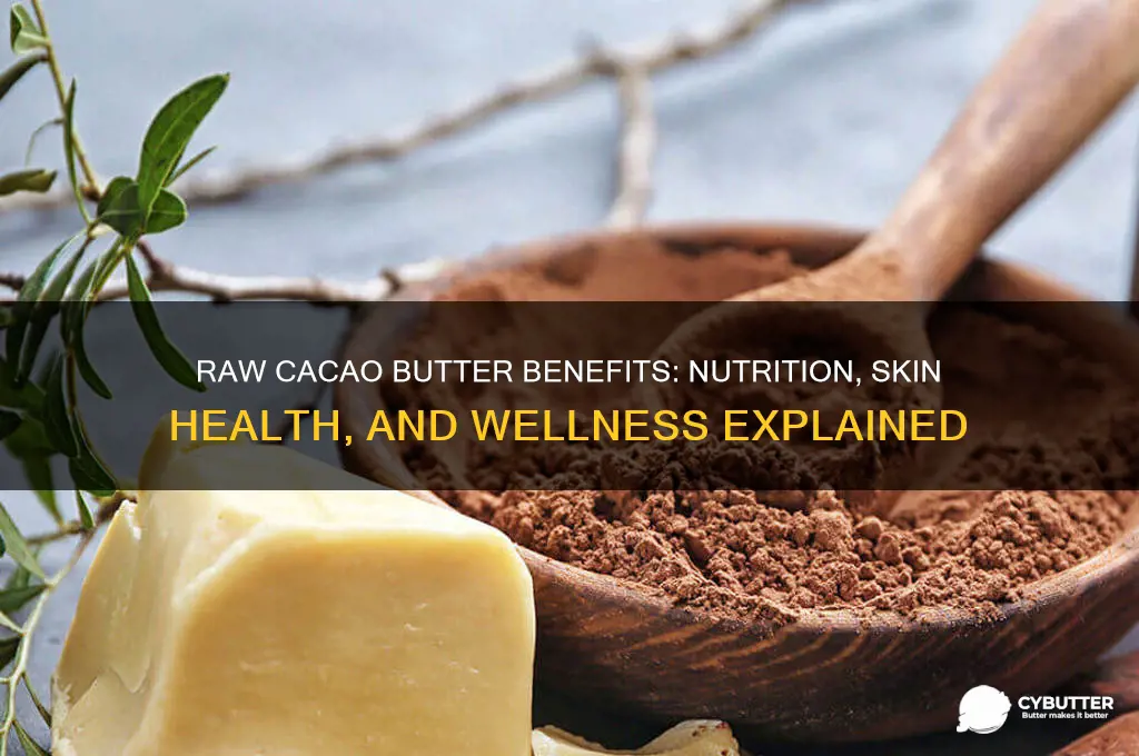 is raw cacao butter good for you