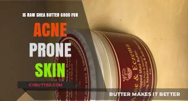 Raw Shea Butter for Acne: Benefits and Best Practices