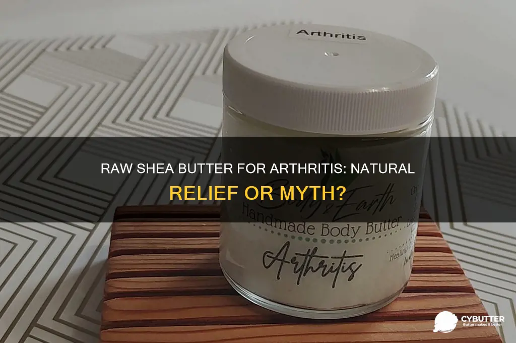 is raw shea butter good for arthritis