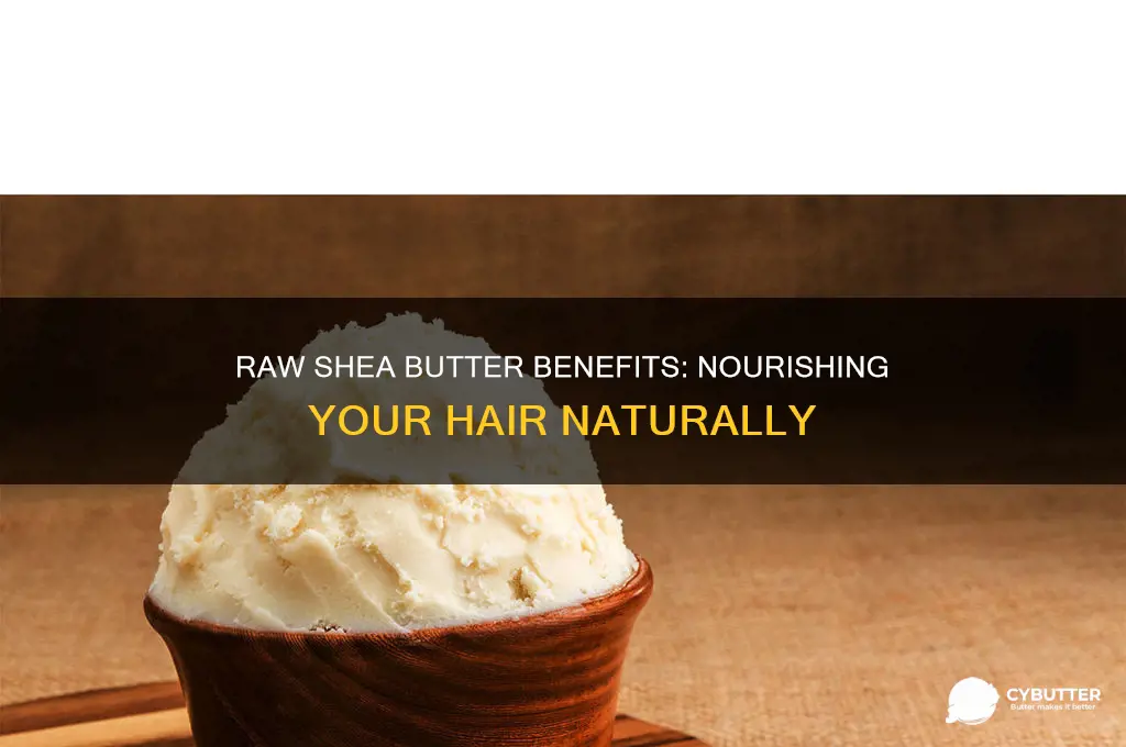 is raw shea butter good for your hair