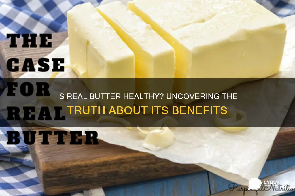 is real butter good for you