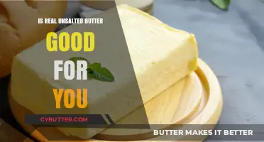 Unsalted Butter Benefits: Is Real Butter a Healthy Choice?