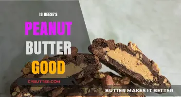 Is Reese's Peanut Butter Good? A Tasty Debate Unpacked
