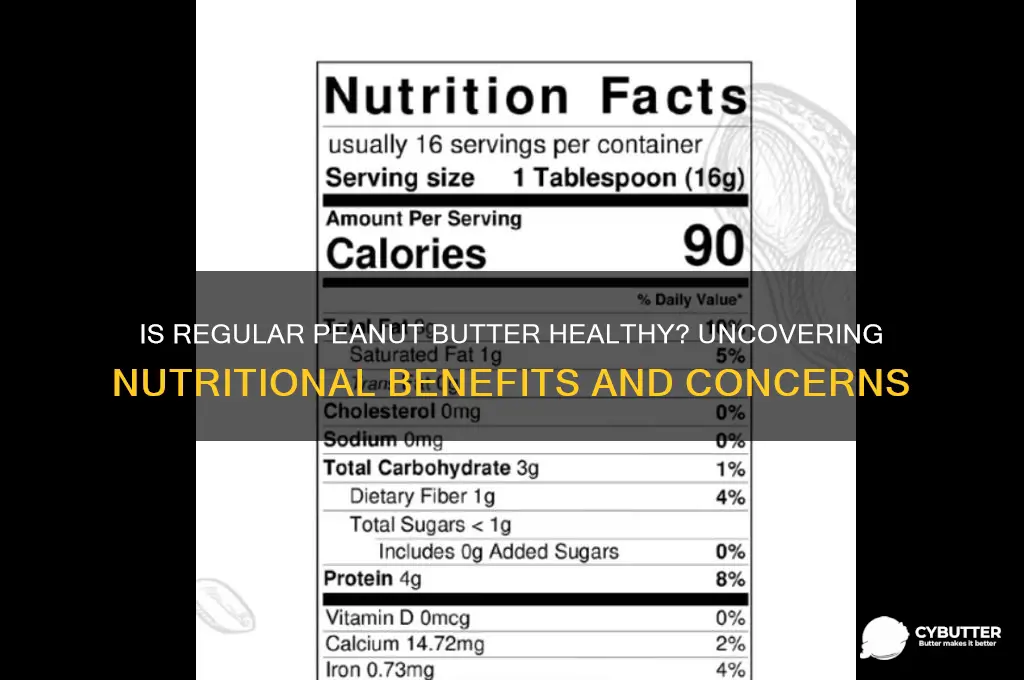 is regular peanut butter good for you