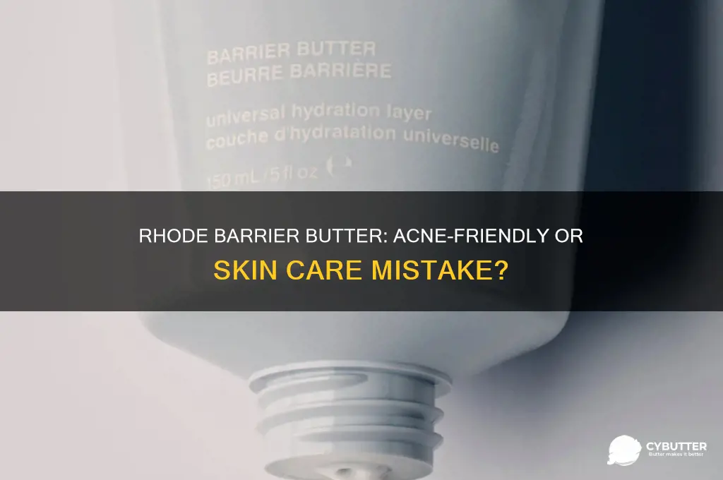 is rhode barrier butter good for acne prone skin