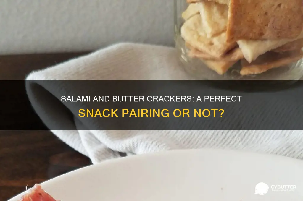 is salami good with butter crackers