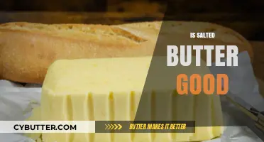 Is Salted Butter Good? Uncovering the Benefits and Uses