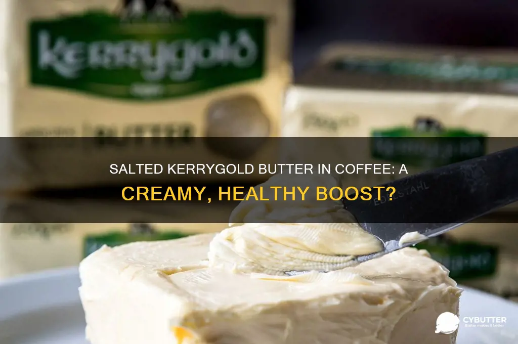is salted kerrygold butter good for coffee