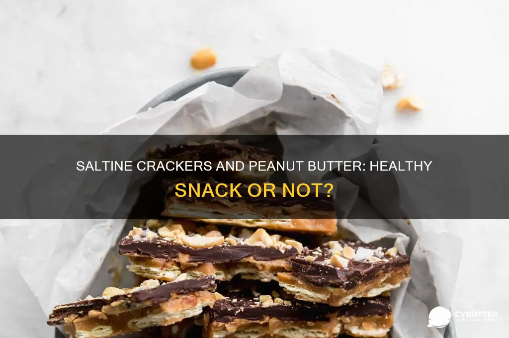 is saltine crackers and peanut butter good for you