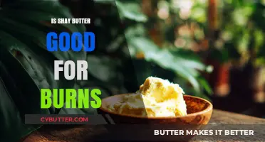 Shea Butter for Burns: Natural Remedy or Myth?