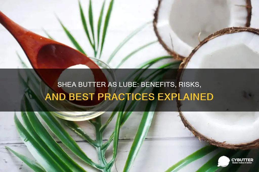 is shea butter a good lube