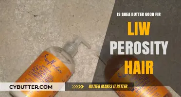 Shea Butter Benefits: Nourishing Low Porosity Hair for Optimal Health