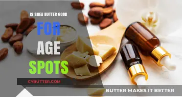 Shea Butter Benefits: Can It Fade Age Spots Effectively?