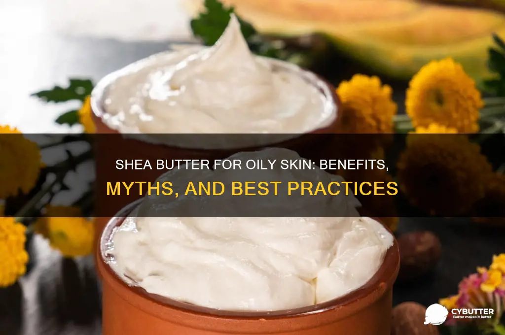 is shea butter good for an oily face