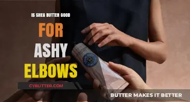 Shea Butter for Ashy Elbows: Hydrating Solution or Overhyped Remedy?