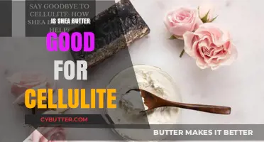 Shea Butter and Cellulite: Effective Natural Remedy or Myth?
