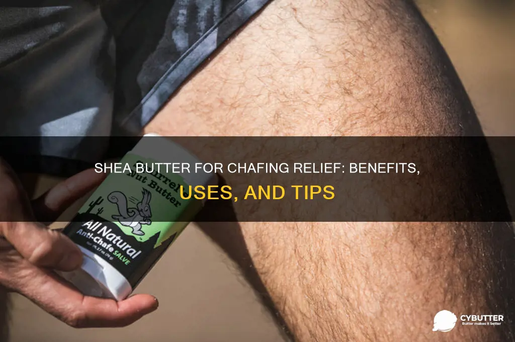 is shea butter good for chafing