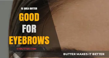 Shea Butter for Eyebrows: Benefits, Uses, and Growth Tips