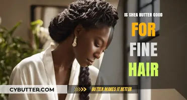Shea Butter for Fine Hair: Benefits, Uses, and Best Practices