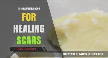 Shea Butter's Healing Power: Effective Scar Treatment or Myth?