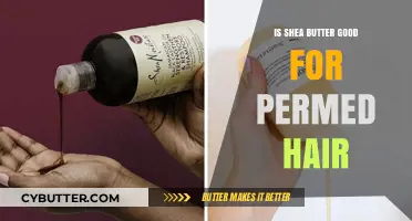 Shea Butter Benefits: Nourishing Permed Hair for Healthy, Defined Curls