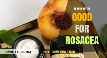 Shea Butter for Rosacea: Benefits, Risks, and Best Practices