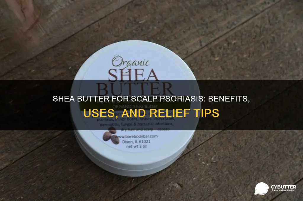 is shea butter good for scalp psoriasis